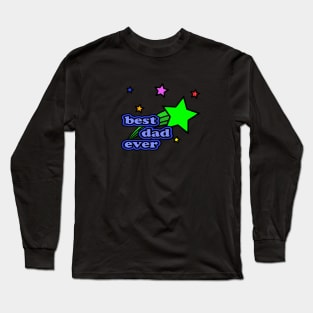 Best Daddy Ever Long Sleeve T-Shirt